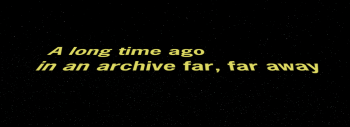A long time ago in an archive far, far away