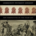 Q&A: Zachary Hutchins, editor of <em>Community without Consent: New Perspectives on the Stamp&nbsp;Act</em>