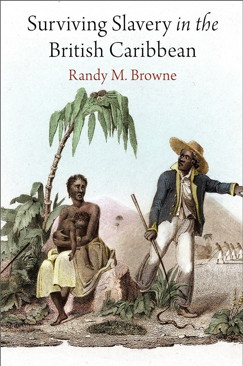 Surviving Slavery (Randy M. Browne